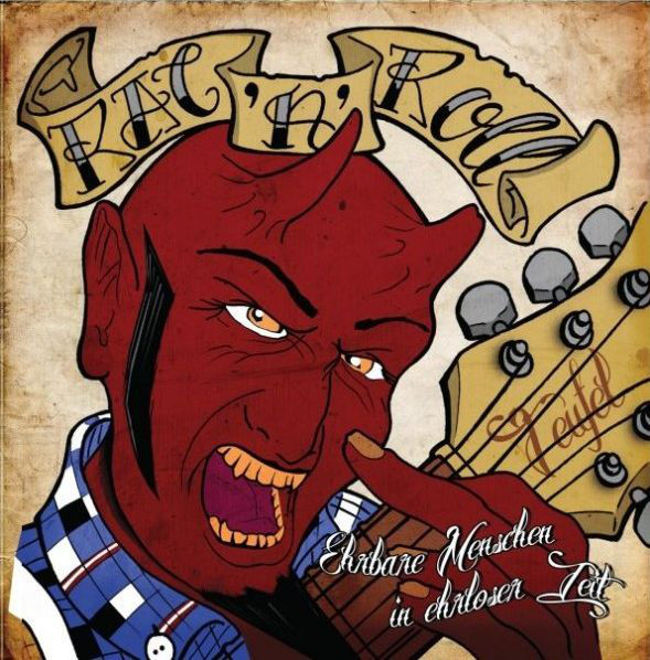 RAC'n'Roll Teufel ‎"Ehrbare Menschen In Ehrloser Zeit"